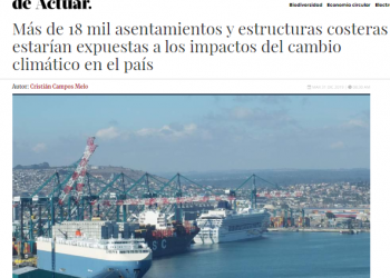 La Tercera: Más de 18 mil asentamientos y estructuras costeras estarían expuestas a los impactos del cambio climático en el país