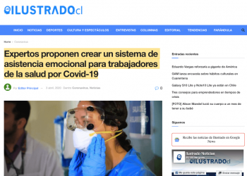 El Ilustrado.cl: Expertos proponen crear un sistema de asistencia emocional para trabajadores de la salud por Covid-19