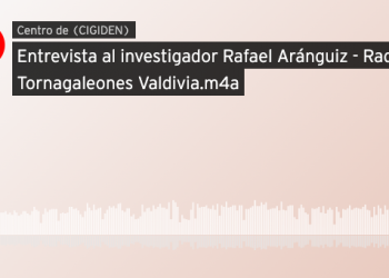 Radio Tornagaleones: Entrevista al investigador Rafael Aránguiz en el marco de los 60 años del Terremoto de Valdivia