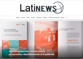 Latinews.cl: Entregan propuestas y acciones para la recuperación y desconfinamiento de la pandemia.