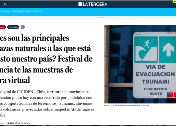 LaTercera.com: ¿Cuáles son las principales amenazas naturales a las que está expuesto nuestro país? Festival de la Ciencia te las muestras de manera virtual.