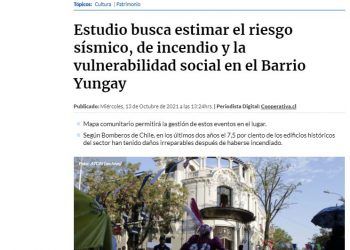 Cooperativa.cl-  Tópicos: Cultura | Patrimonio Estudio busca estimar el riesgo sísmico, de incendio y la vulnerabilidad social en el Barrio Yungay