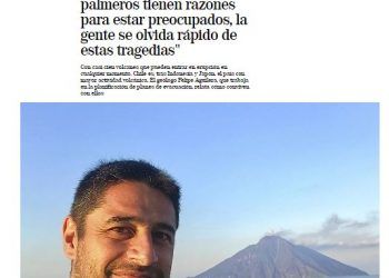 El Mundo España – Felipe Aguilera, vulcanólogo: «Los palmeros tienen razones para estar preocupados, la gente se olvida rápido de estas tragedias»