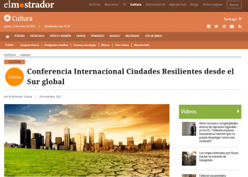 El Mostrador.cl: Conferencia Internacional Ciudades Resilientes desde el Sur global