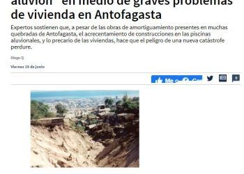 LaIzquierdaDiario.cl: Expertos advierten posible “nuevo aluvión” en medio de graves problemas de vivienda en Antofagasta
