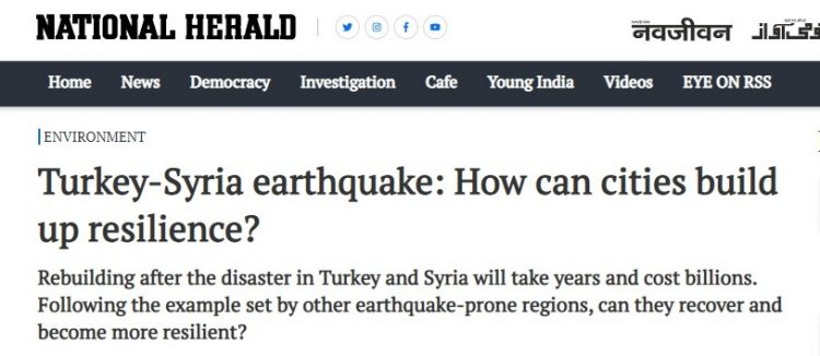 National Herald India | Turkey-Syria earthquake: How can cities build up resilience?