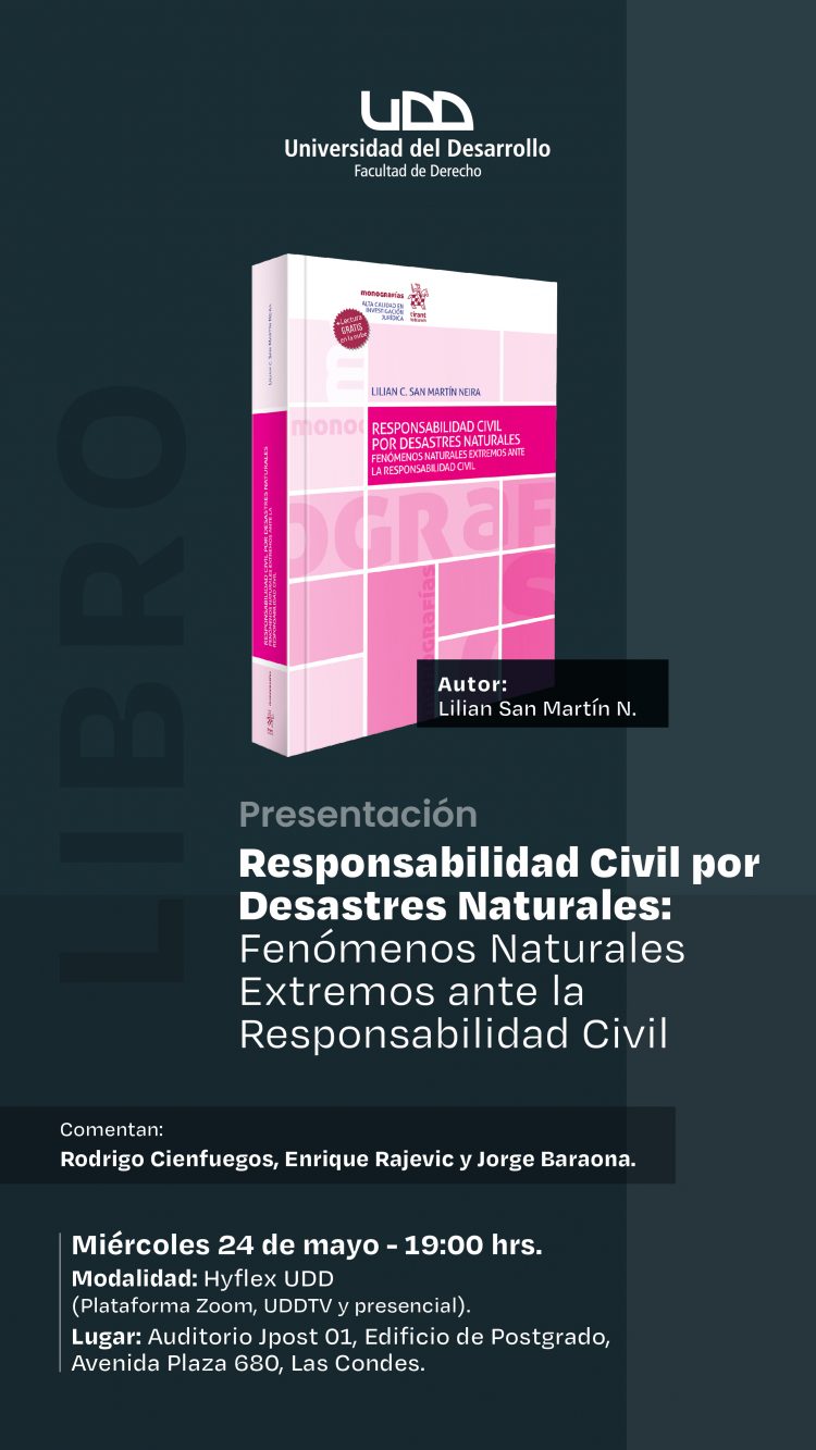 Lanzamiento libro “Responsabilidad civil por desastres naturales: Fenómenos naturales extremos ante la responsabilidad civil”