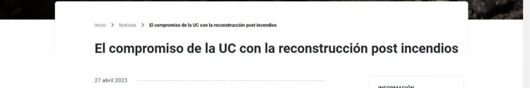 UC Noticias | El compromiso de la UC con la reconstrucción post incendios