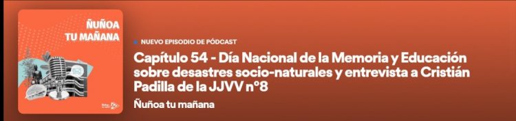 Ñuñoa Tu Radio | Capítulo 54 – Día Nacional de la Memoria y Educación sobre Desastres Socionaturales