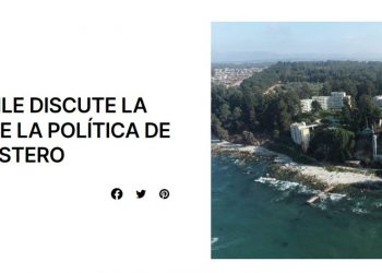 Tour Innovación | TRAS 29 AÑOS CHILE DISCUTE LA ACTUALIZACIÓN DE LA POLÍTICA DE USO DE BORDE COSTERO