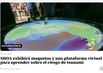 El Mostrador | SHOA exhibirá maquetas y una plataforma virtual para aprender sobre el riesgo de tsunami