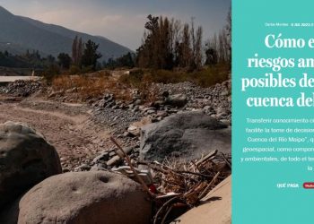 Qué Pasa LT | Cómo enfrentar riesgos ambientales y posibles desastres en la cuenca del Río Maipo