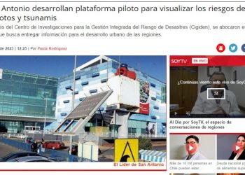 Soy San Antonio | En San Antonio desarrollan plataforma piloto para visualizar los riesgos de los terremotos y tsunamis