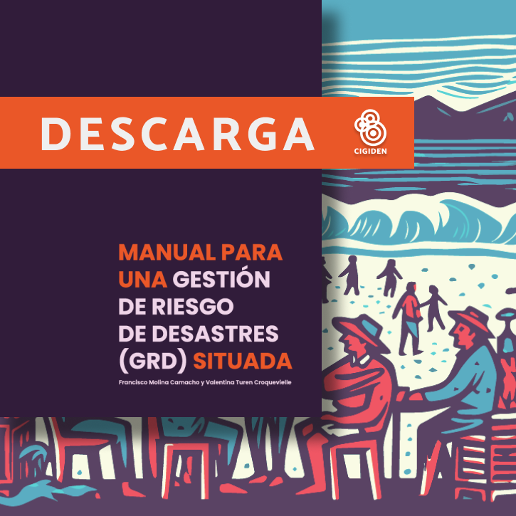 Manual para una Gestión del Riesgo de Desastres (GRD) situada