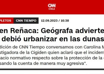 CNN | Socavón en Reñaca: Geógrada advierte que nunca se debió urbanizar en las dunas