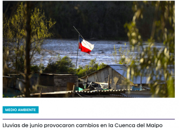 Cooperativa Ciencias | Lluvias de junio provocaron cambios en la Cuenca del Maipo