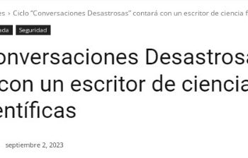 El Diario de Lautaro | Ciclo «Conversaciones Desastrosas» contará con un escritor de ciencia ficción y dos científicas