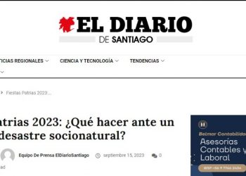 El Diario de Santiago | Fiestas Patrias 2023: ¿Qué hacer ante un eventual desastre socionatural?