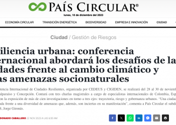 País Circular | Resiliencia urbana: conferencia internacional abordará los desafíos de las ciudades frente al cambio climático y otras amenazas socionaturales