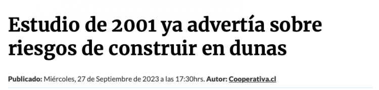 Cooperativa | Estudio de 2001 ya advertía sobre riesgos de construir en dunas