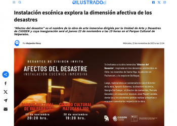 Ilustrado | Instalación escénica explora la dimensión afectiva de los desastres