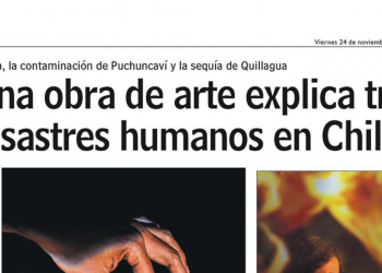 Las Últimas Noticias | Cómo una obra de arte explica tres megadesastres humanos en Chile