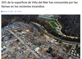24/7 Noticias | 34% de la superficie de Viña del Mar fue consumida por las llamas en los recientes incendios