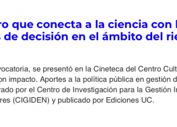 ACHM | Lanzan libro que conecta a la ciencia con los tomadores de decisión en el ámbito del riesgo de desastres