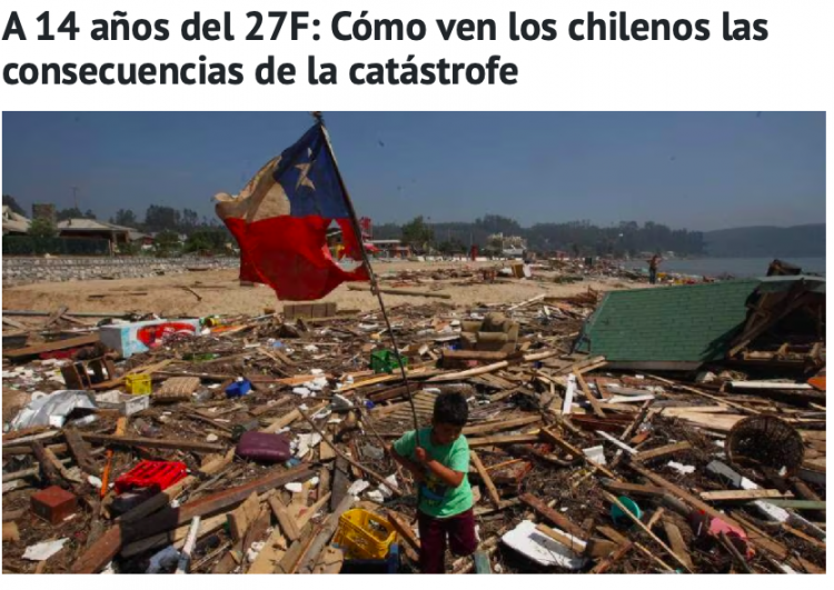 DUNA | A 14 años del 27F: Cómo ven los chilenos las consecuencias de la catástrofe