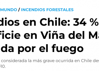 El Imparcial | Incendios en Chile: 34 % de la superficie en Viña del Mar fue afectada por el fuego