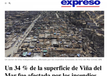 Expreso | Un 34 % de la superficie de Viña del Mar fue afectada por los incendios