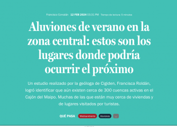 Qué Pasa LT | Aluviones de verano en la zona central: estos son los lugares donde podría ocurrir el próximo