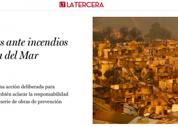 La Tercera | Responsabilidades ante incendios que asolaron Viña del Mar