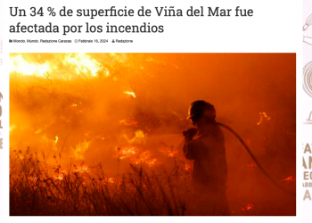 La Voce d’Italia | Un 34 % de superficie de Viña del Mar fue afectada por los incendios