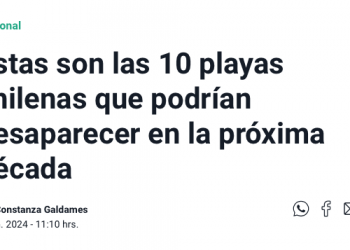 Meganoticias | Estas son las 10 playas chilenas que podrían desaparecer en la próxima década