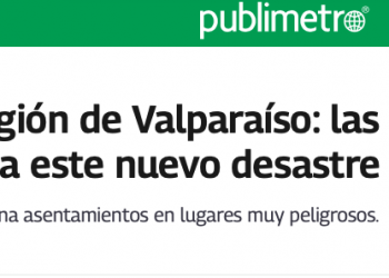 Publimetro | Incendios en la Región de Valparaíso: las lecciones de urbanismo que deja este nuevo desastre debido al fuego