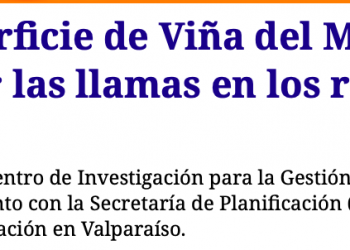 Pura Noticia | 34% de la superficie de Viña del Mar fue consumida por las llamas en los recientes incendios