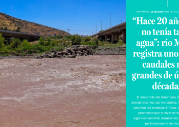 Qué Pasa LT | «Hace 20 años que no tenía tanta agua»: Río Maipo registra uno de los caudales más grandes de las últimas décadas