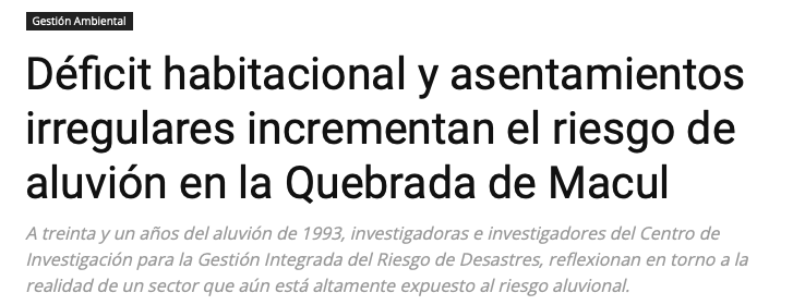 Codex Verde | Déficit habitacional y asentamientos irregulares incrementan el riesgo de aluvión en la Quebrada de Macul