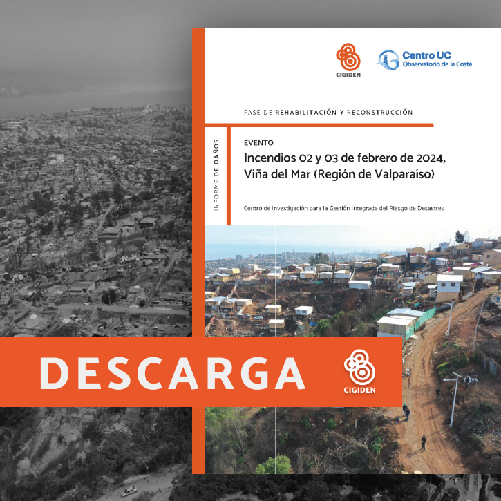 Informe de Daños: Fase de rehabilitación y reconstrucción – Incendios 02 y 03 de febrero de 2024, Viña del Mar (Región de Valparaíso)