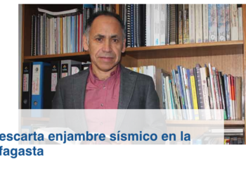 Noticias UCN | Experto UCN descarta enjambre sísmico en la región de Antofagasta