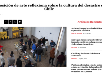 Radio Nuevo Mundo | Exposición de arte reflexiona sobre la cultura del desastre en Chile