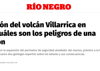 Rio Negro | Explosión del volcán Villarrica en Chile: cuáles son los peligros de una erupción