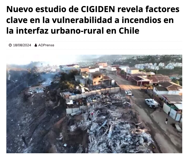 Desenfoque | Nuevo estudio de CIGIDEN revela factores clave en la vulnerabilidad a incendios en la interfaz urbano-rural en Chile