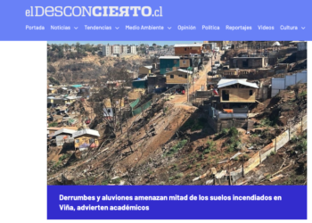 El Desconcierto | Derrumbes y aluviones amenazan mitad de los suelos incendiados en Viña, advierten académicos