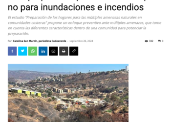CodexVerde | Estudio indica que en Chile estamos más preparados para terremotos pero no para inundaciones e incendios