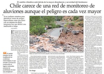 El Mercurio | Chile carece de una red de monitoreo de aluviones aunque el peligro es cada vez mayor