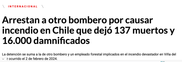 Noticias RCN | Arrestan a otro bombero por causar incendio en Chile que dejó 137 muertos y 16.000 damnificados