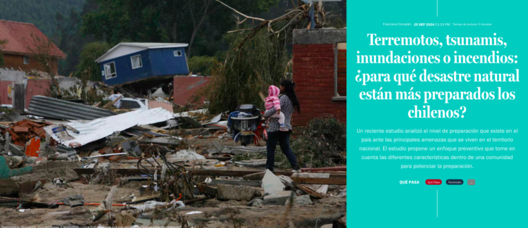 Qué Pasa LT | Terremotos, tsunamis, inundaciones o incendios: ¿para qué desastre natural están más preparados los chilenos?