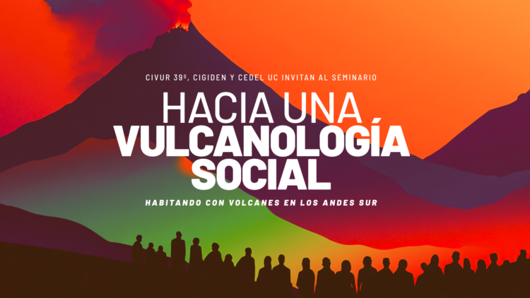 Inédito seminario en Pucón abordará dimensiones sociales de la vulcanología y la gestión del riesgo